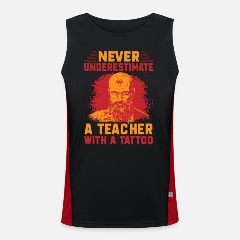 Never Underestimate A Teacher With A Tattoo - Funn Funktionelles Kontrast-Tank Top für Männer 