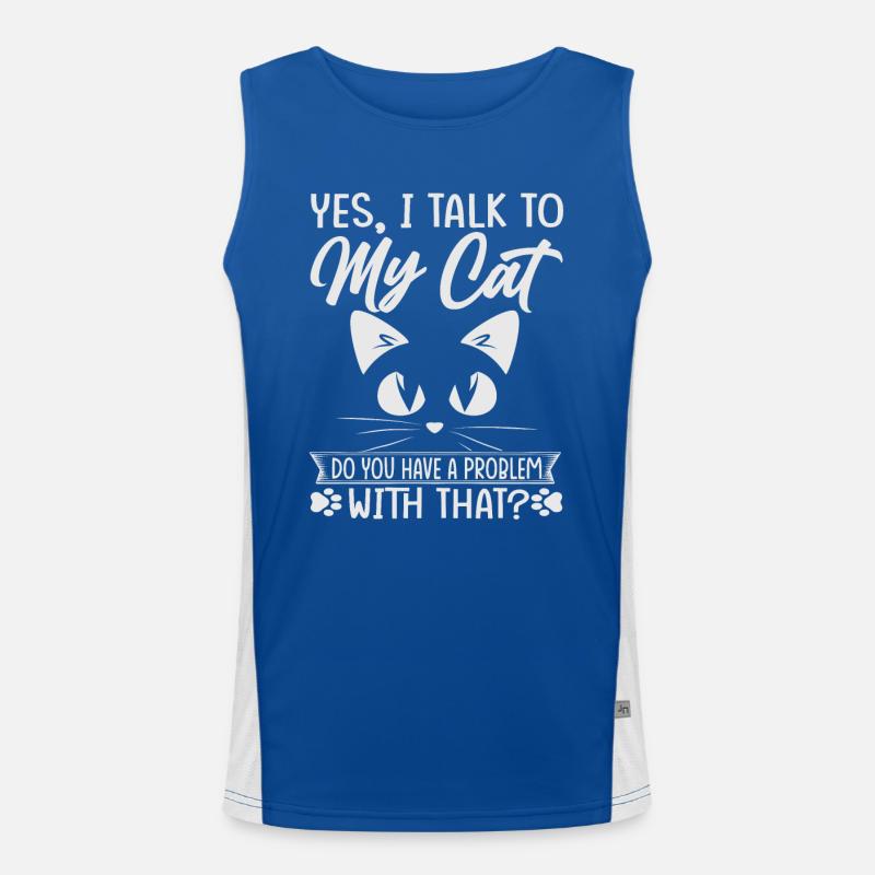 Yes, I Talk To My Cat Do You Have A Problem With T Débardeur respirant contrasté Homme 