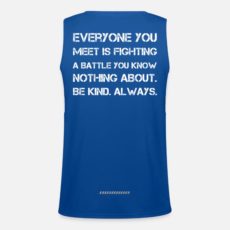 Jeder, den du triffst, kämpft einen Kampf, den du kennst Funktionelles Kontrast-Tank Top für Männer 