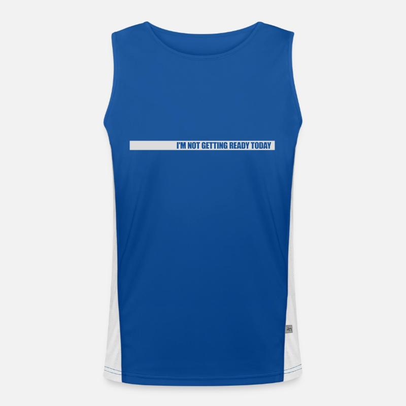 not getting ready today Men's Functional Contrast Tank Top 