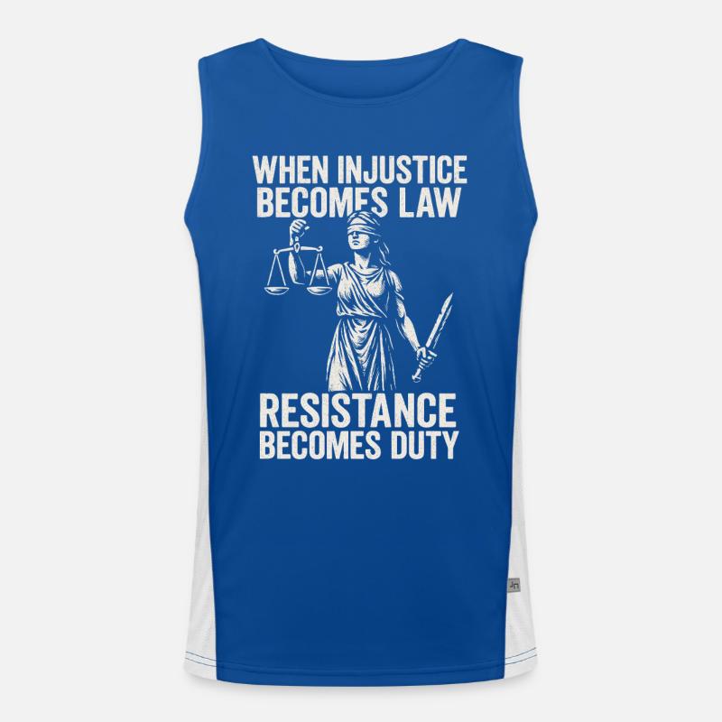 Quand l’injustice devient juste, la résistance devient Débardeur respirant contrasté Homme 
