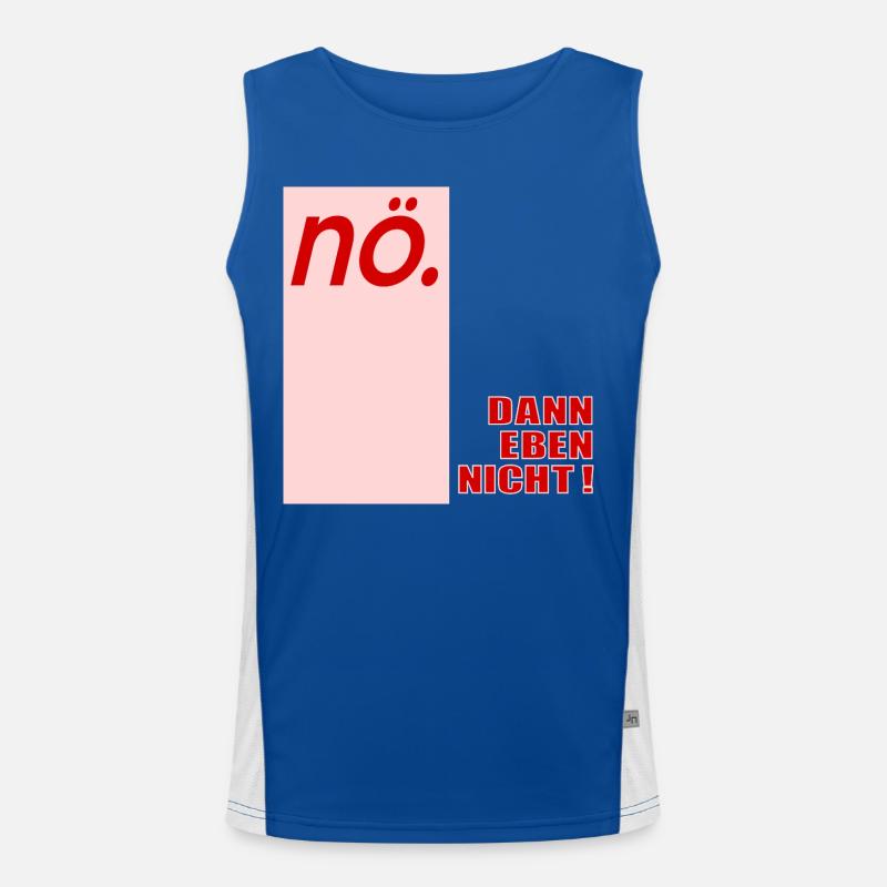Ablehung Schnippisch Nein Funktionelles Kontrast-Tank Top für Männer 