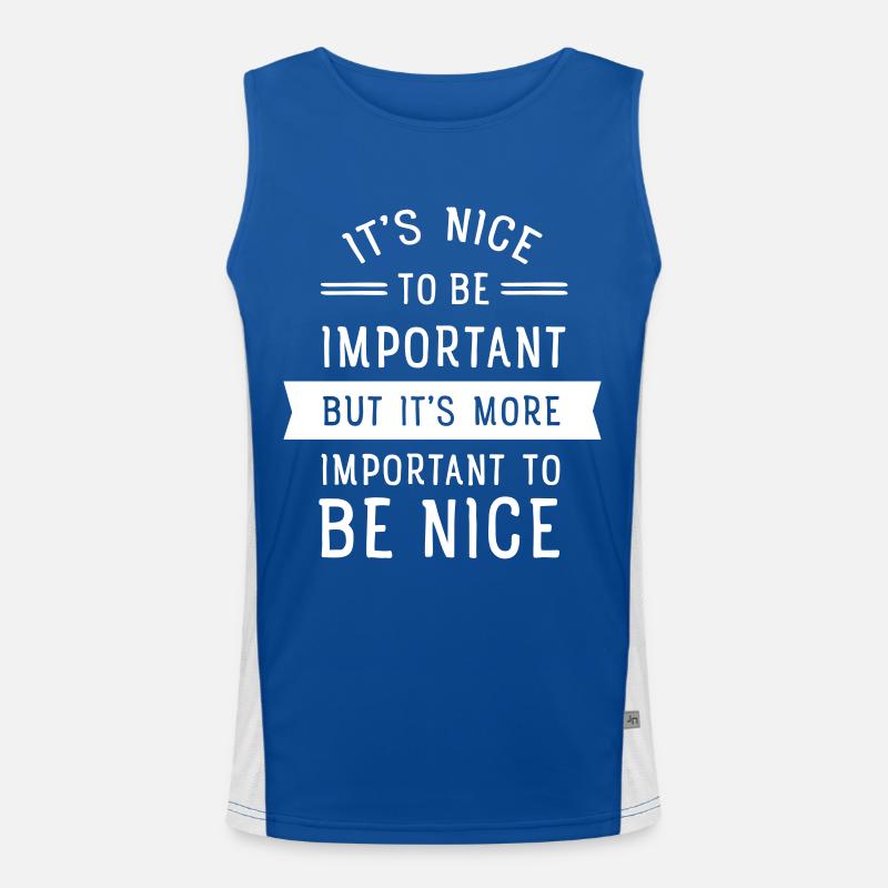 It's Important To Be Nice... Men's Functional Contrast Tank Top 