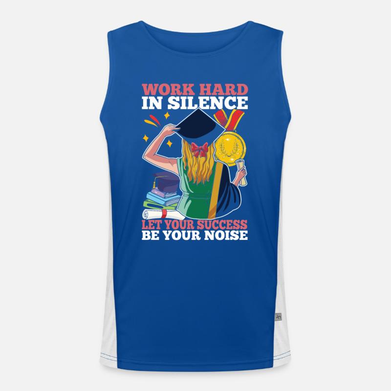 Work Hard In Silence Let Your Success Be Your Funktionelles Kontrast-Tank Top für Männer 