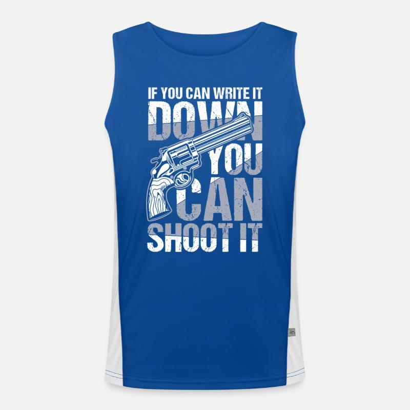If You Can Write It Down You Can Shoot It Funktionelles Kontrast-Tank Top für Männer 