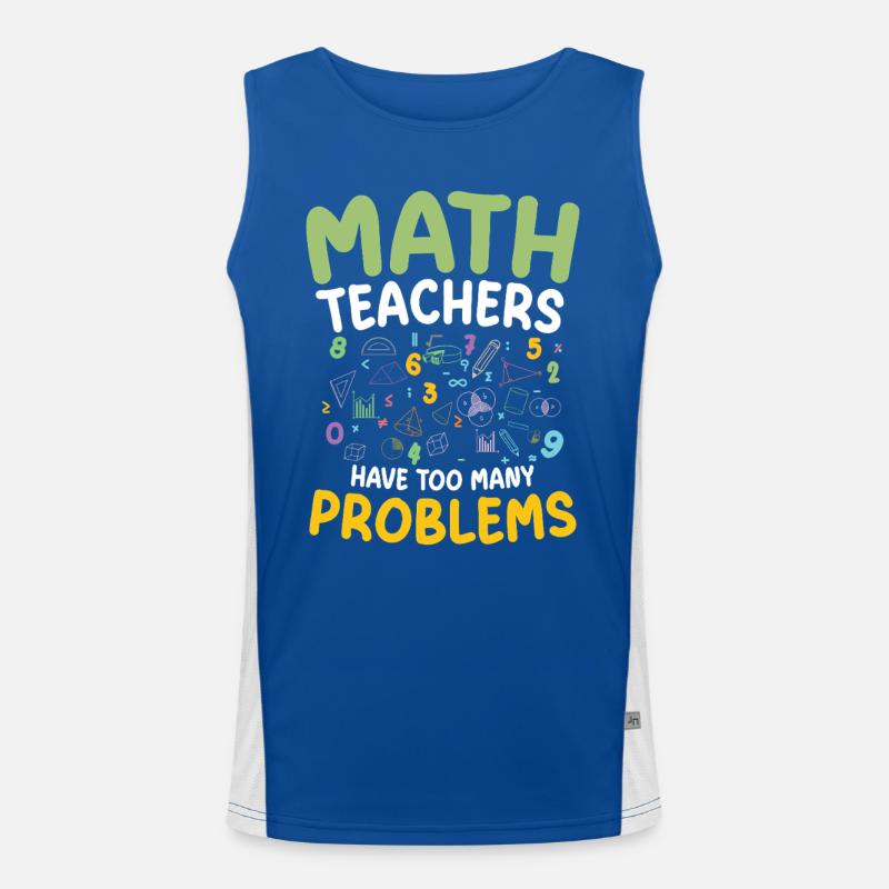 Math teachers have too many problems with STEM education Men's Functional Contrast Tank Top 