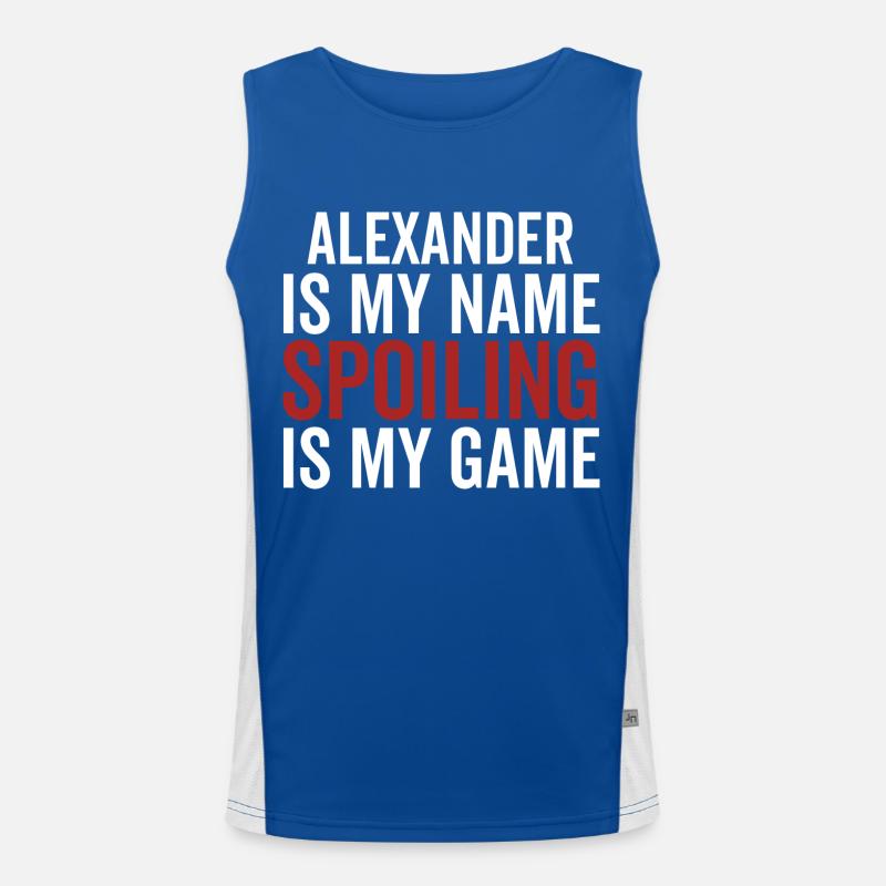 Alexander is My Name Spoiling is My Game Men's Functional Contrast Tank Top 