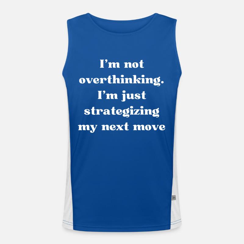 I don't think too much, I plan Men's Functional Contrast Tank Top 