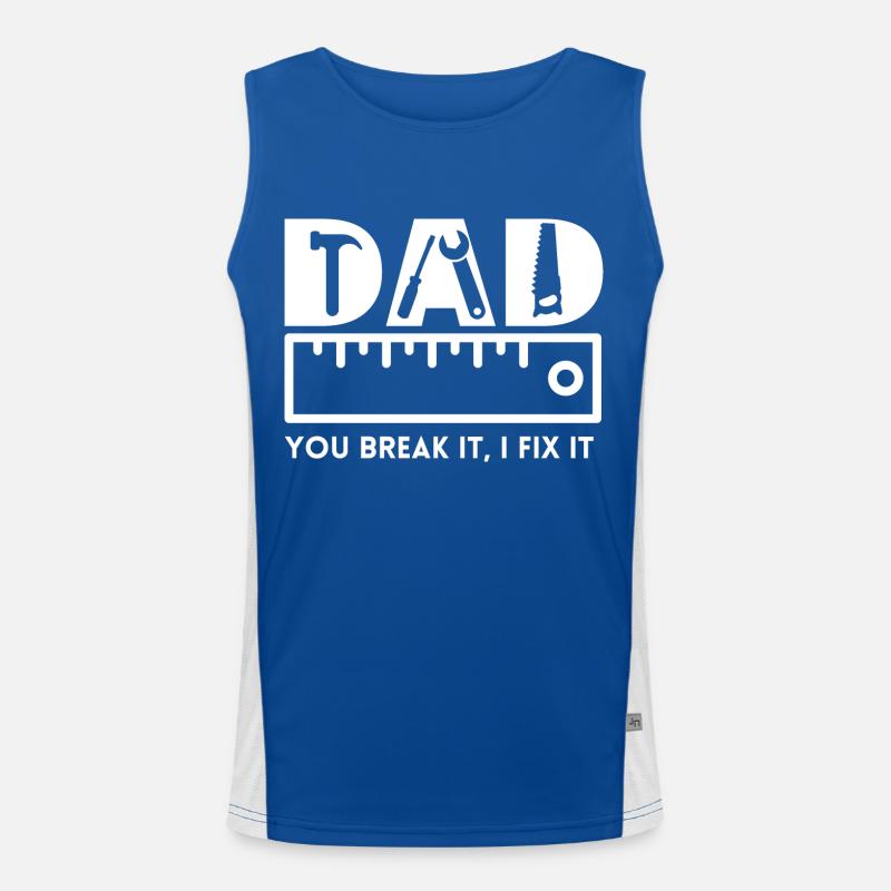 DAD, you break it, I fix it, Vatertag Funktionelles Kontrast-Tank Top für Männer 
