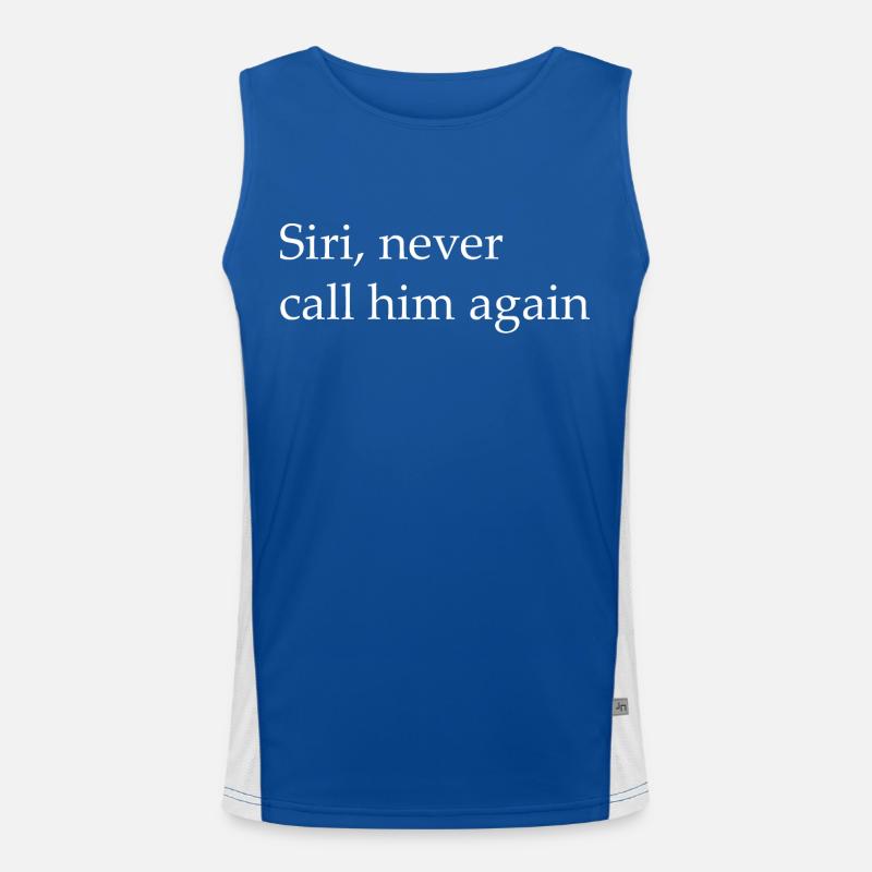 Siri, Never call him again - Men's Functional Contrast Tank Top  - royal/white
