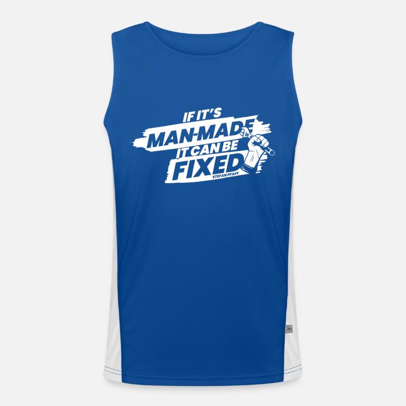 If it's man-made, it can be fixed Funktionelles Kontrast-Tank Top für Männer 