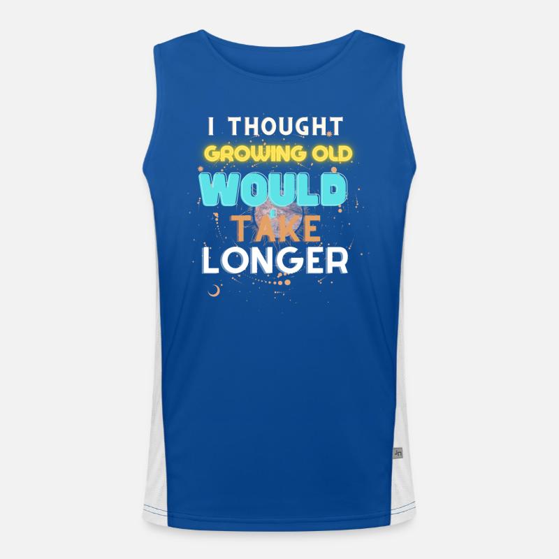 I Thought Growing Old Would Take Longer Men's Functional Contrast Tank Top 