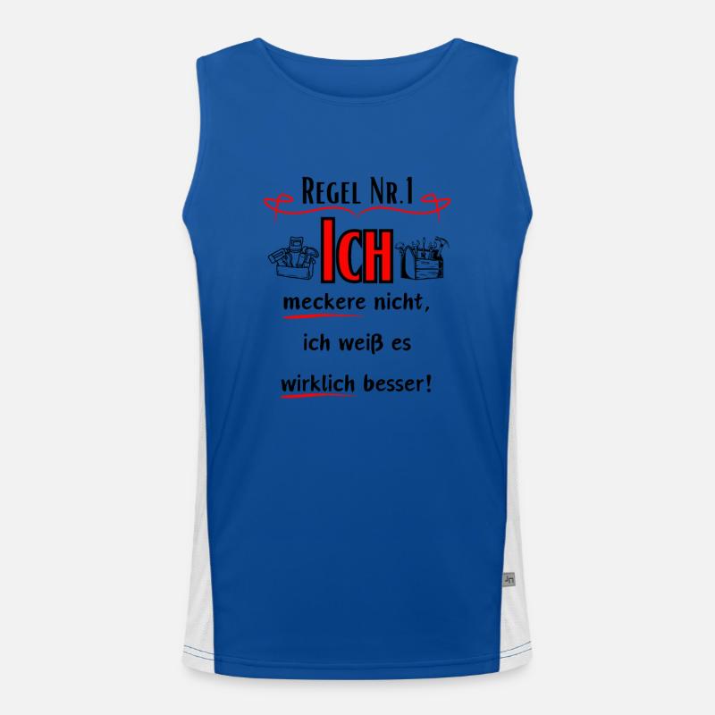 Ich meckere nicht, ich weiß es wirklich Besser! Funktionelles Kontrast-Tank Top für Männer 