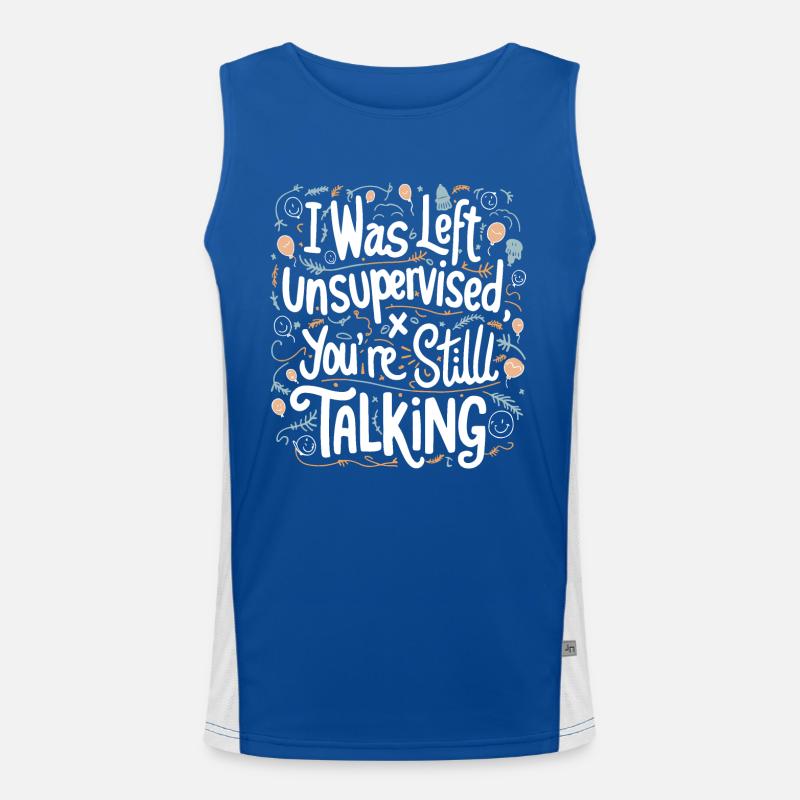 I Was Left Unsupervised White Text Men's Functional Contrast Tank Top 