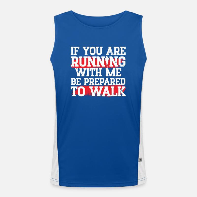 If Your Running With Me Prepared To Walk Runner Funktionelles Kontrast-Tank Top für Männer 
