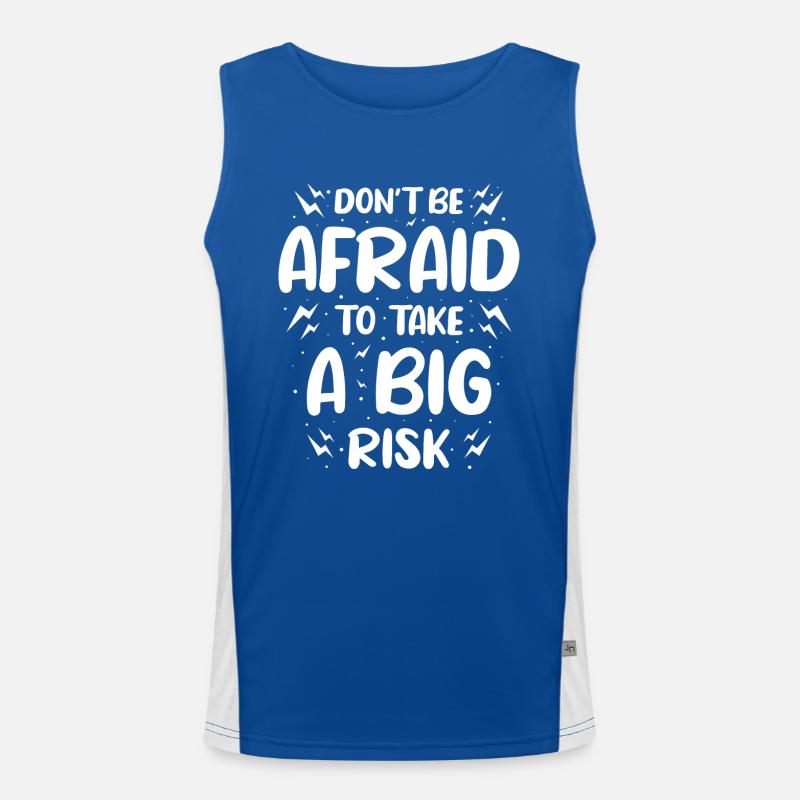 Do Not Be Afraid To Take A Big Risk Men's Functional Contrast Tank Top 