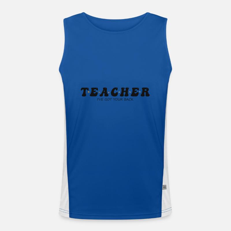 Teacher Shirt - I've Got Your Back, Funny Teach Men's Functional Contrast Tank Top 