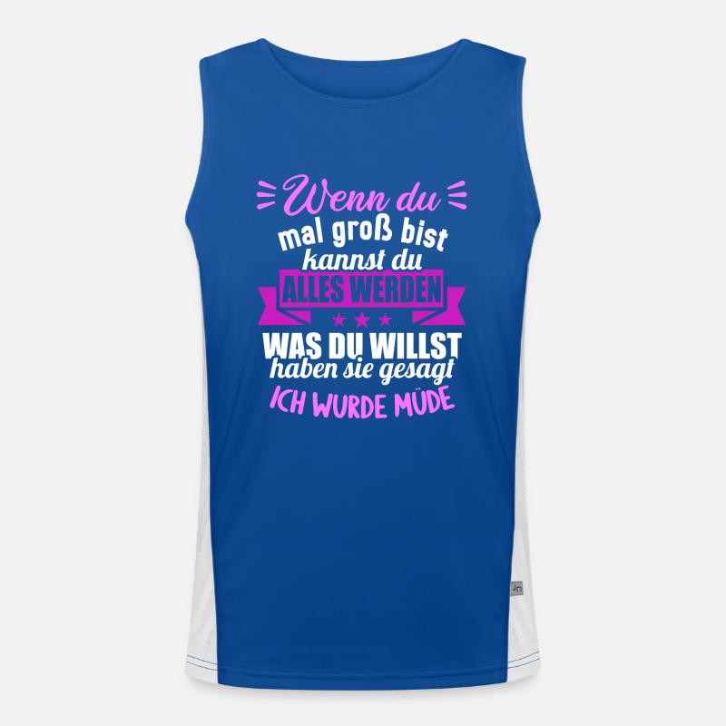 Wenn groß bist kannst werden was willst wurde müde Funktionelles Kontrast-Tank Top für Männer 