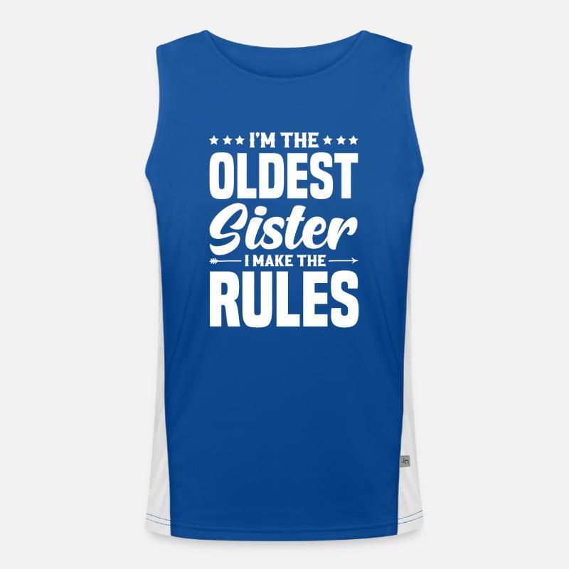 Ich bin die älteste Schwester Ich mach die Regeln Funktionelles Kontrast-Tank Top für Männer 