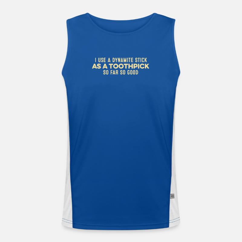 I Use A Dynamite Stick As A Toothpick Positive Pun Men's Functional Contrast Tank Top 