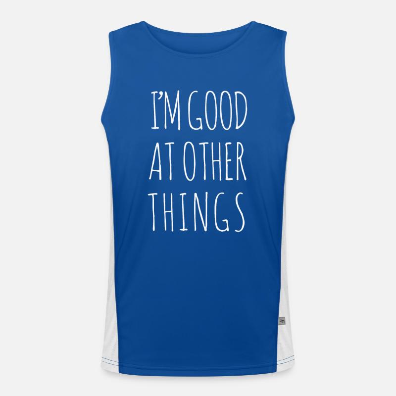 Ich bin gut in anderen Dingen Funktionelles Kontrast-Tank Top für Männer 