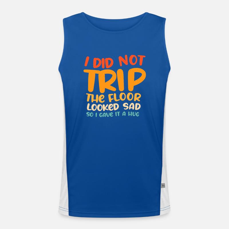Ich bin nicht gestolpert, der Boden sah traurig aus Funktionelles Kontrast-Tank Top für Männer 