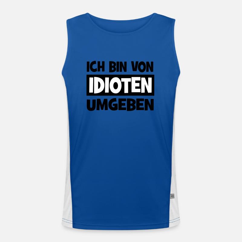 Ich bin von Idioten umgeben Funktionelles Kontrast-Tank Top für Männer 