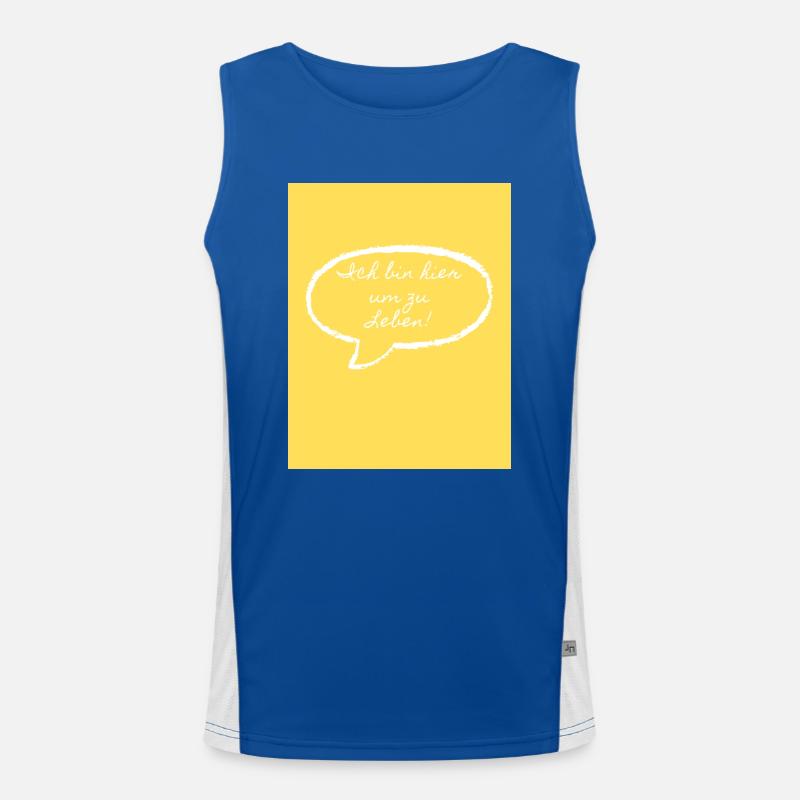 Ich bin hier um zu Leben. Funktionelles Kontrast-Tank Top für Männer 