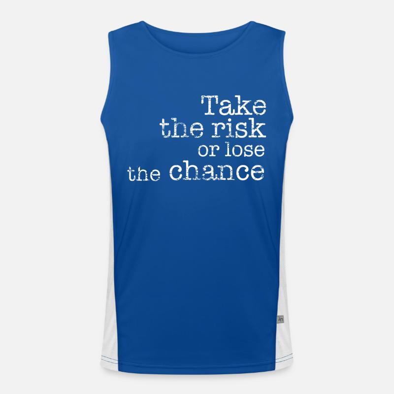 Take the risk or lose the chance Men's Functional Contrast Tank Top 