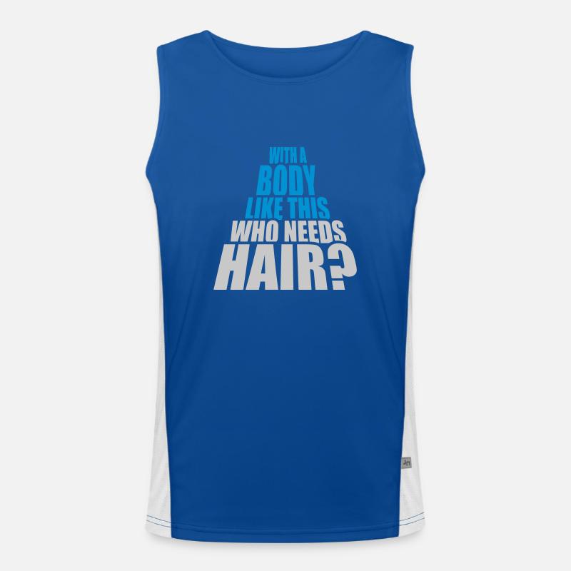 Who Needs Hair Spruch Funktionelles Kontrast-Tank Top für Männer 