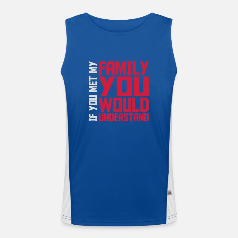 you would understand quote Men's Functional Contrast Tank Top 