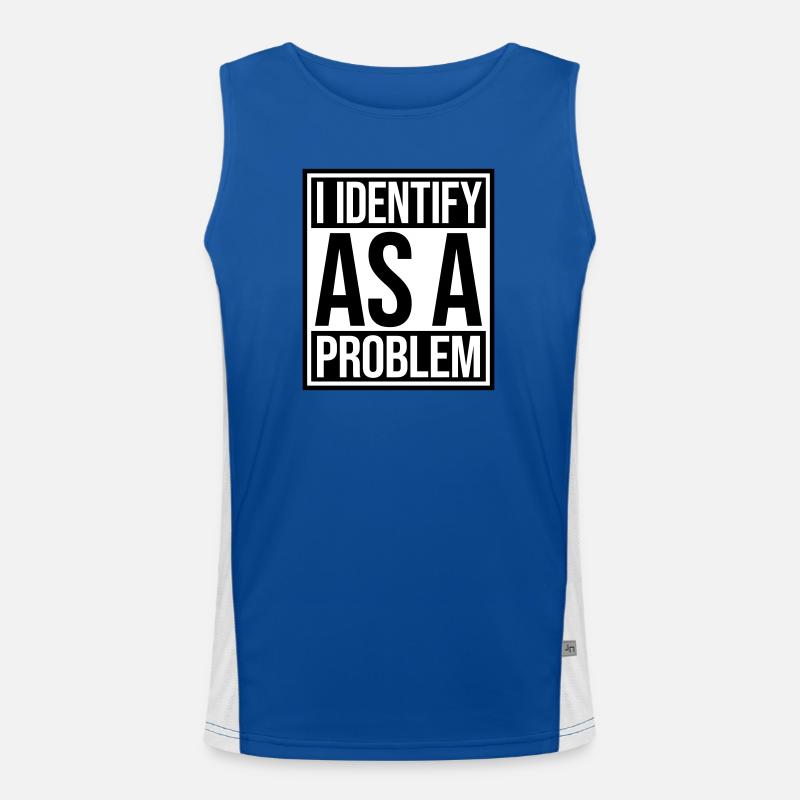 I Identify as a Problem Statement Frech Rebellisch Funktionelles Kontrast-Tank Top für Männer 