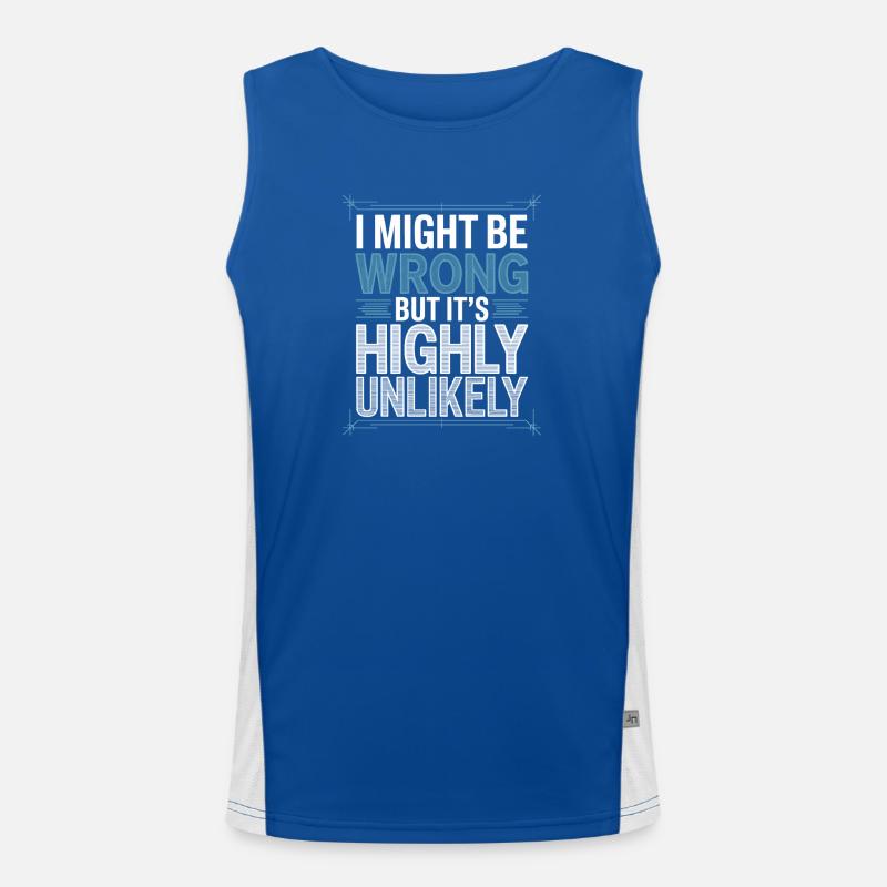 Might Be Wrong But Highly Unlikely Besserwisser Funktionelles Kontrast-Tank Top für Männer 