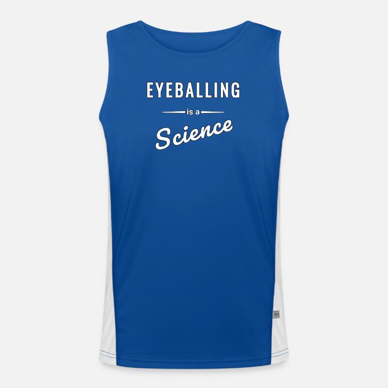 Eyeballing ist eine echte Wissenschaft - Spruch Funktionelles Kontrast-Tank Top für Männer 