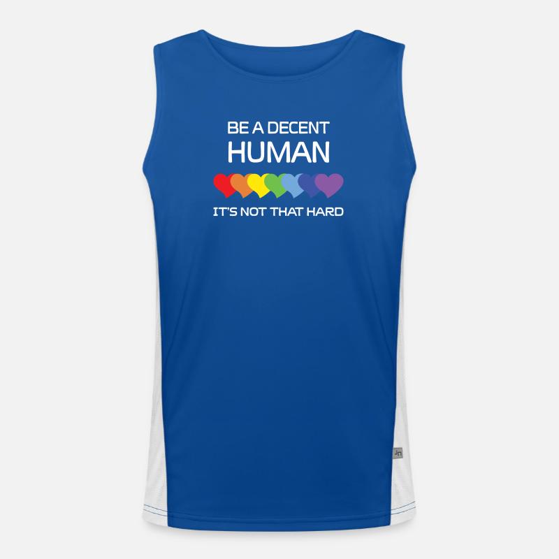 LGBTQ Pride Month - Be A Decent Human. It's Not Th Men's Functional Contrast Tank Top 