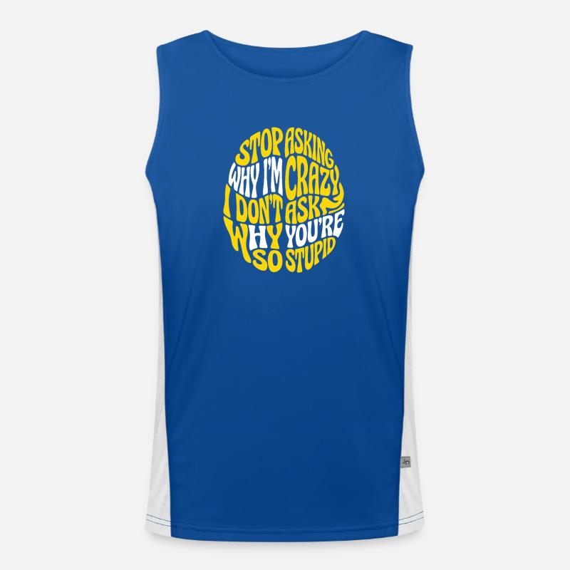 Verrückter Kreis Spruch Funktionelles Kontrast-Tank Top für Männer 