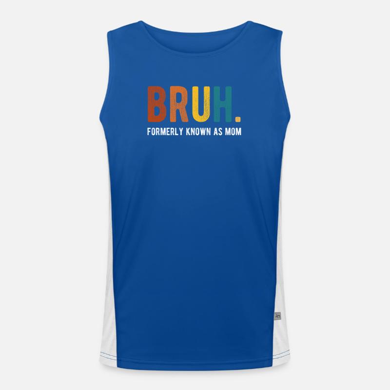 Bruh, früher bekannt als Mom Retro Humor Funktionelles Kontrast-Tank Top für Männer 