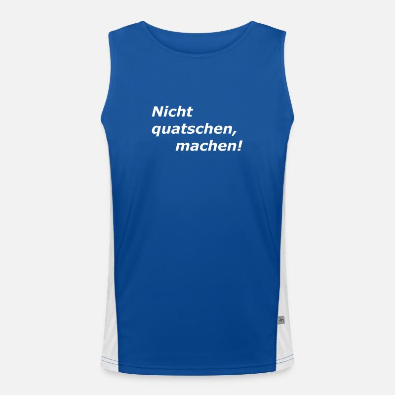 Nicht Quatschen, MACHEN, Spruch Funktionelles Kontrast-Tank Top für Männer 