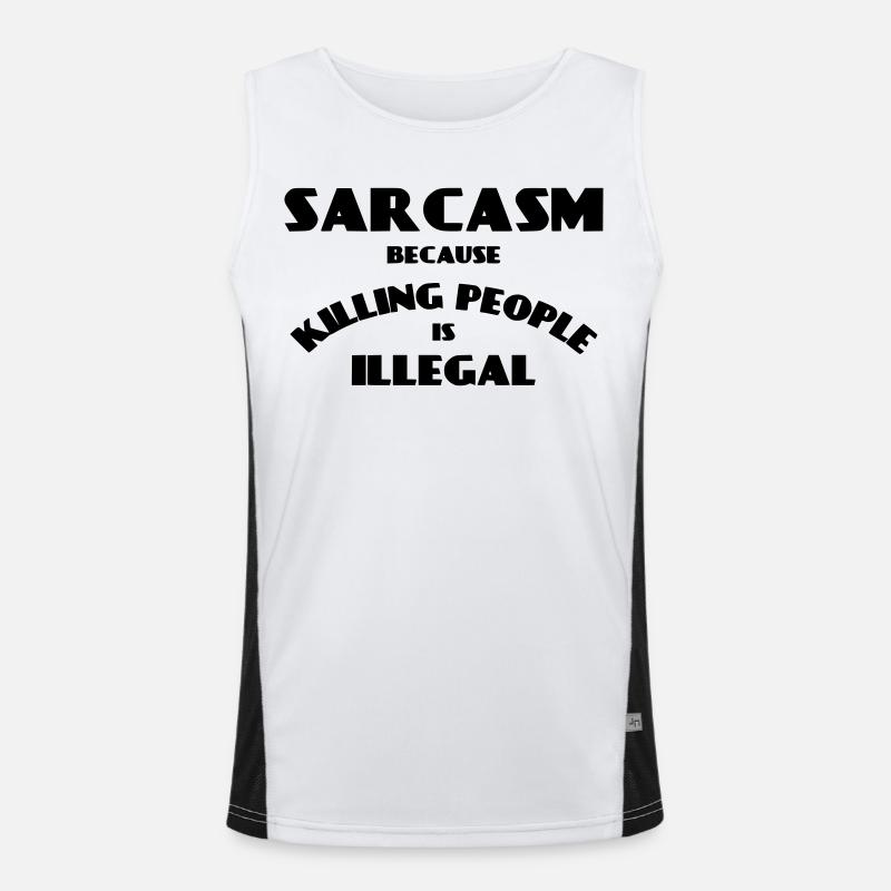 Sarcasm because killing people is illegal * - Men's Functional Contrast Tank Top  - white/black