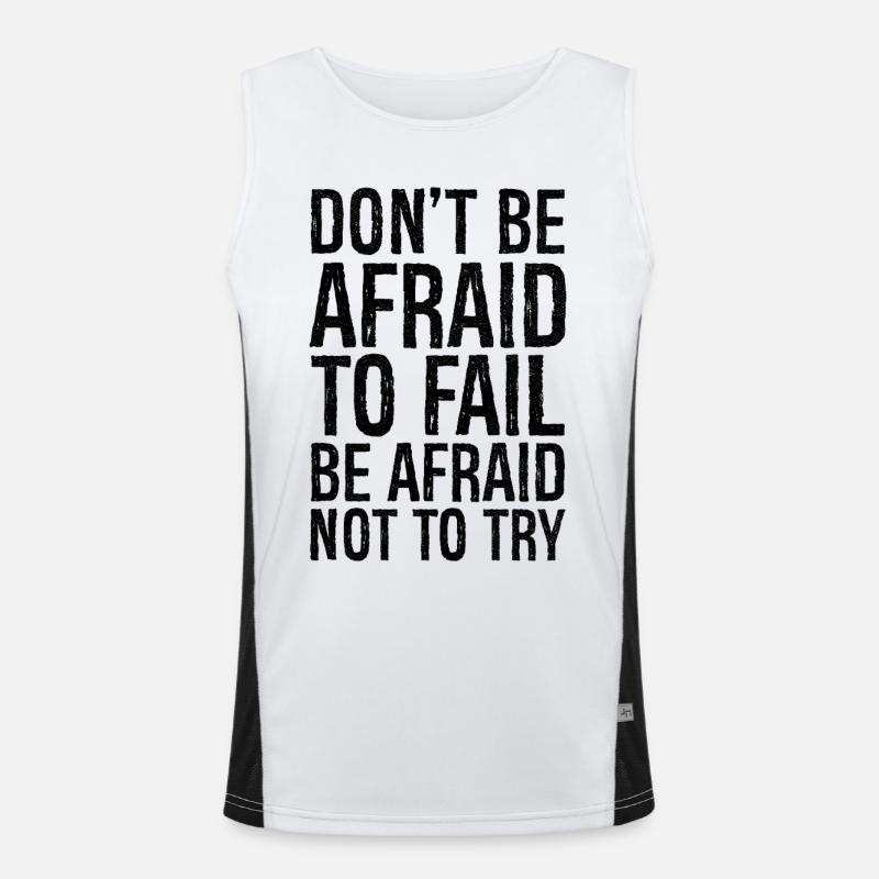 don't be afraid to fail be afraid not to try Men's Functional Contrast Tank Top 