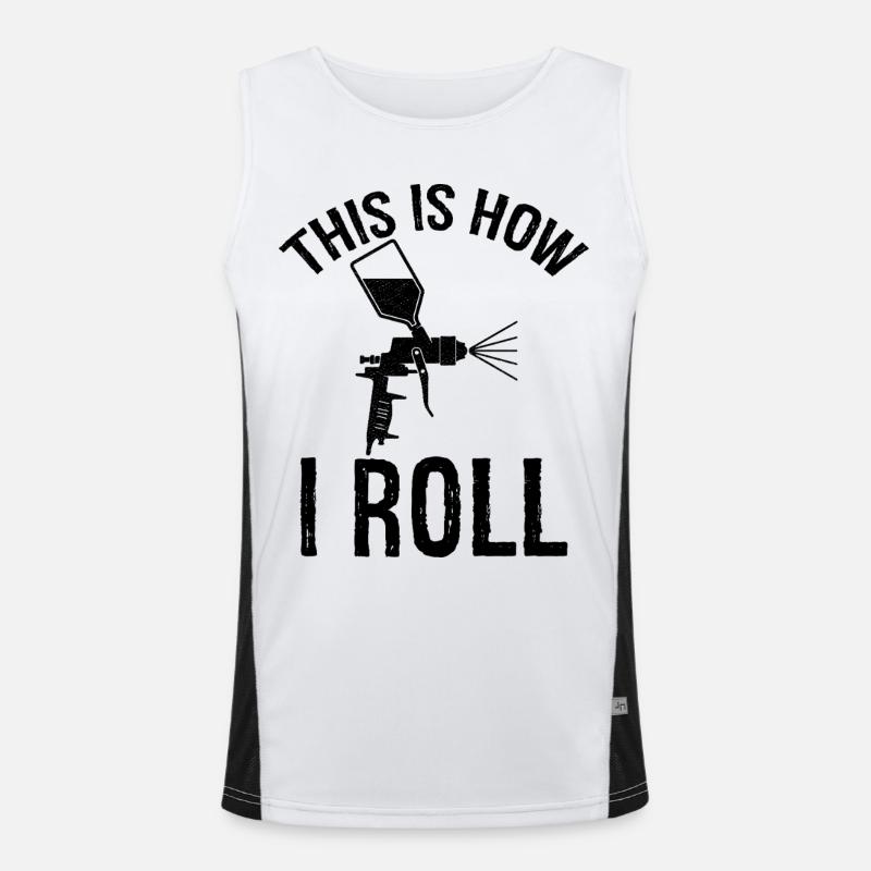 this is how I roll Auto Body Painter Men's Functional Contrast Tank Top 