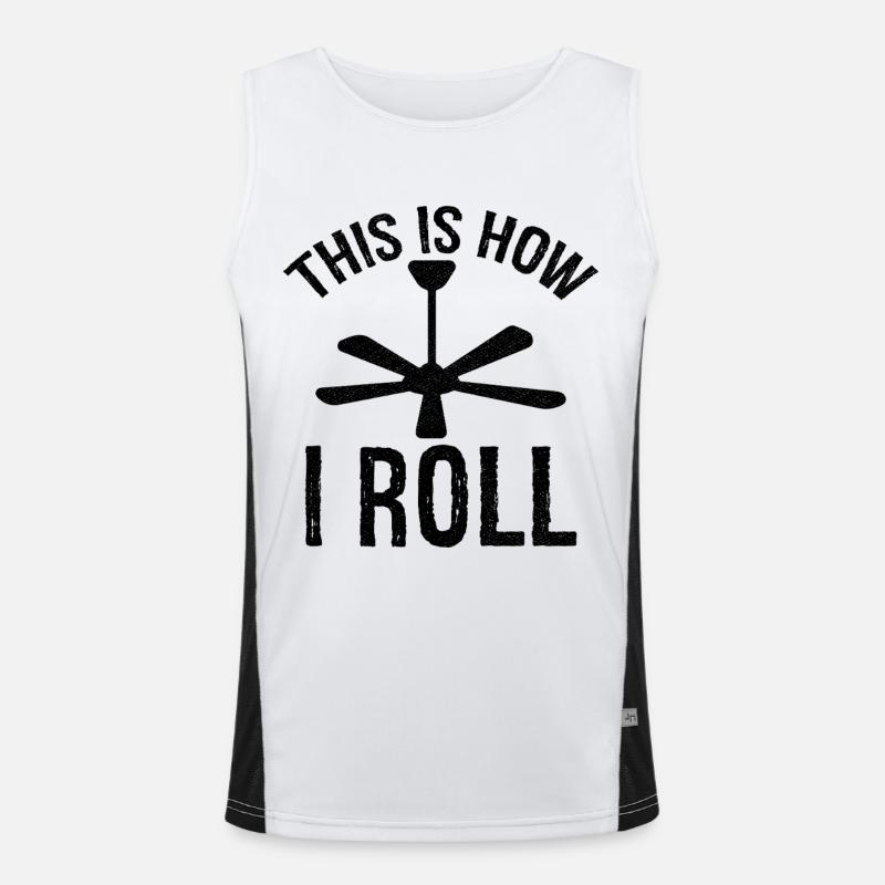 this is how I roll Ceiling Fan Men's Functional Contrast Tank Top 
