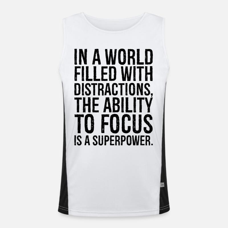 in a world filled with distractions the ability Men's Functional Contrast Tank Top 