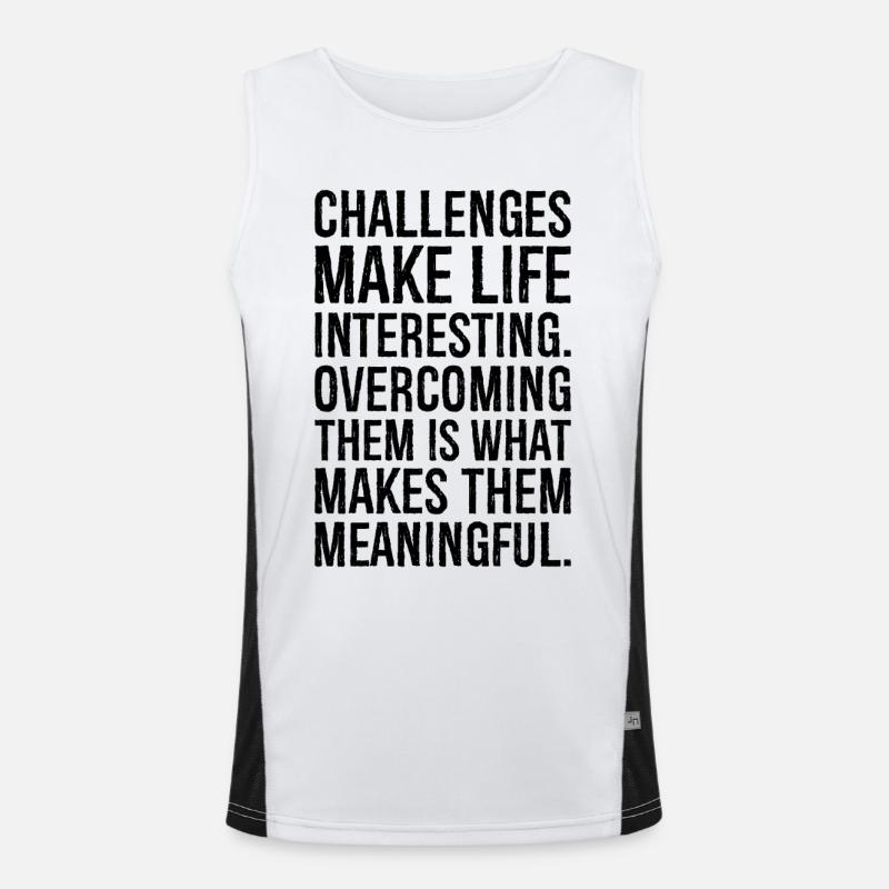 challenges make life interesting overcoming - Men's Functional Contrast Tank Top  - white/black