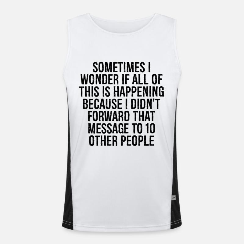 Manchmal frage ich mich, ob das alles passiert Funktionelles Kontrast-Tank Top für Männer 