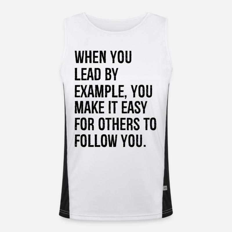when you lead by example you make it easy for Men's Functional Contrast Tank Top 