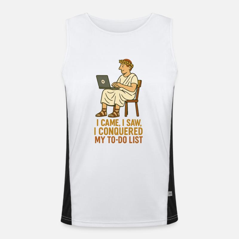 Ich kam, ich sah, ich eroberte meine To-Do-Liste Funktionelles Kontrast-Tank Top für Männer 