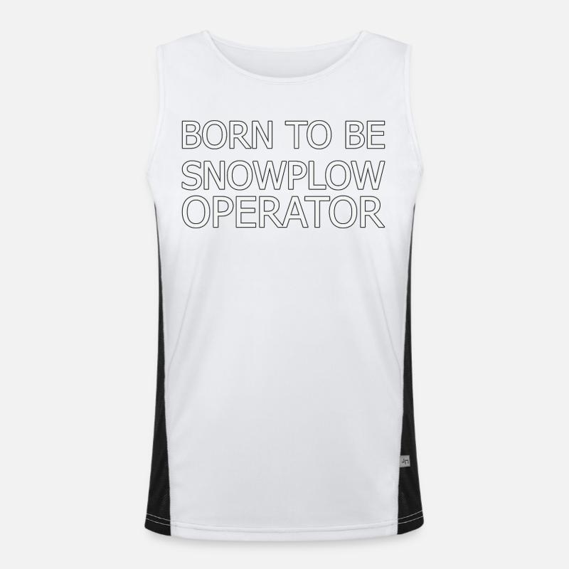 Snowplow Operator Born To Be Schneepflugfahrer Funktionelles Kontrast-Tank Top für Männer 