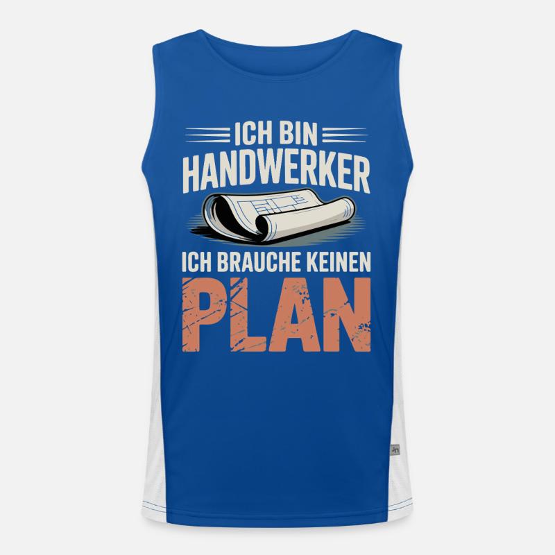 Ich bin Handwerker ich brauche Kein Plan Funktionelles Kontrast-Tank Top für Männer 