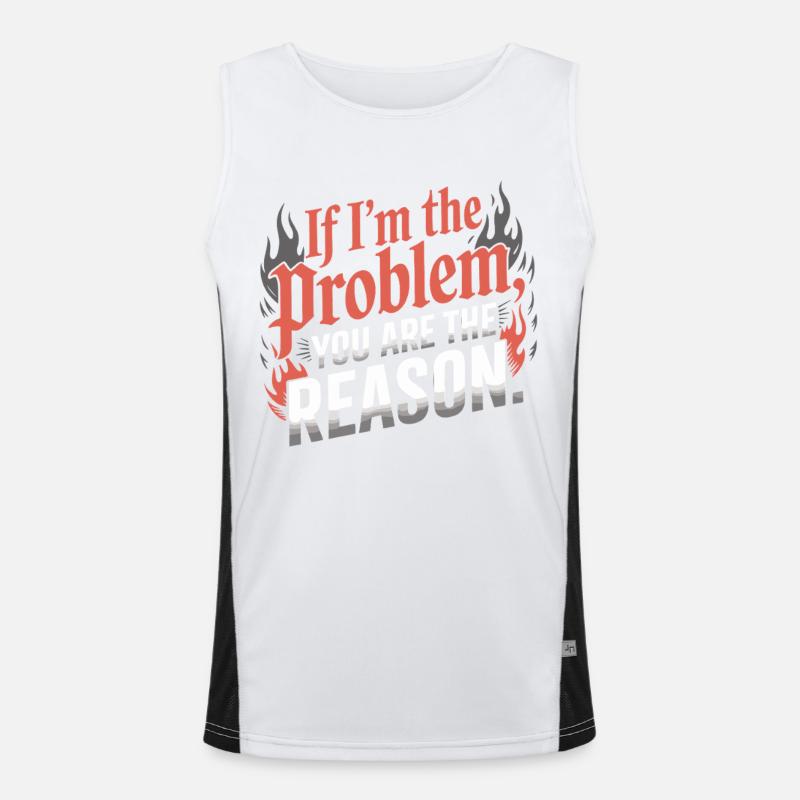 If I'm The Problem You Are The Reason Resilience Men's Functional Contrast Tank Top 